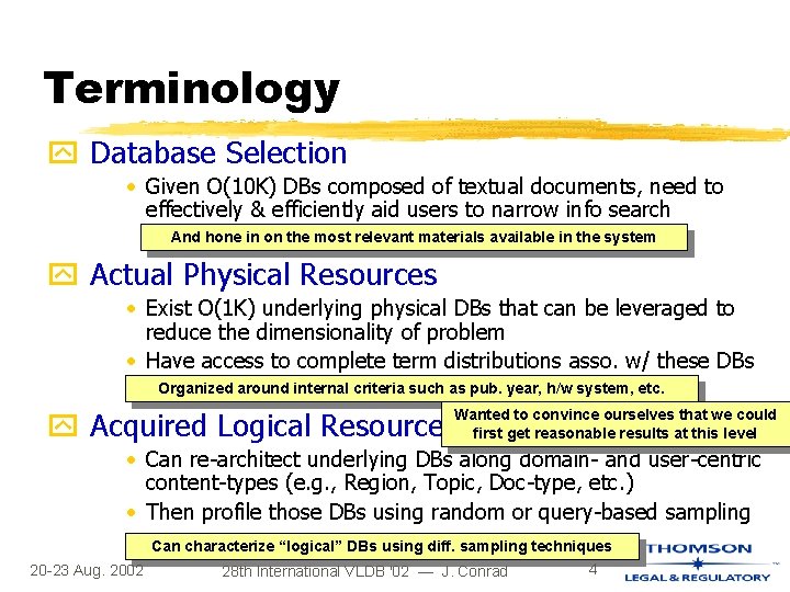 Terminology y Database Selection • Given O(10 K) DBs composed of textual documents, need Terminology y Database Selection • Given O(10 K) DBs composed of textual documents, need