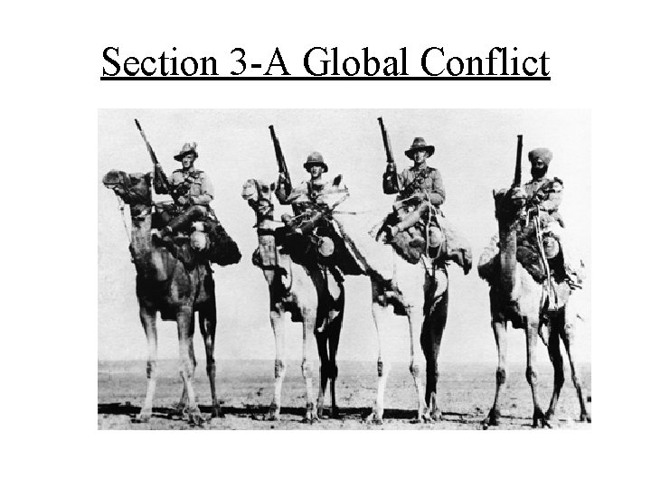 Section 3 -A Global Conflict 