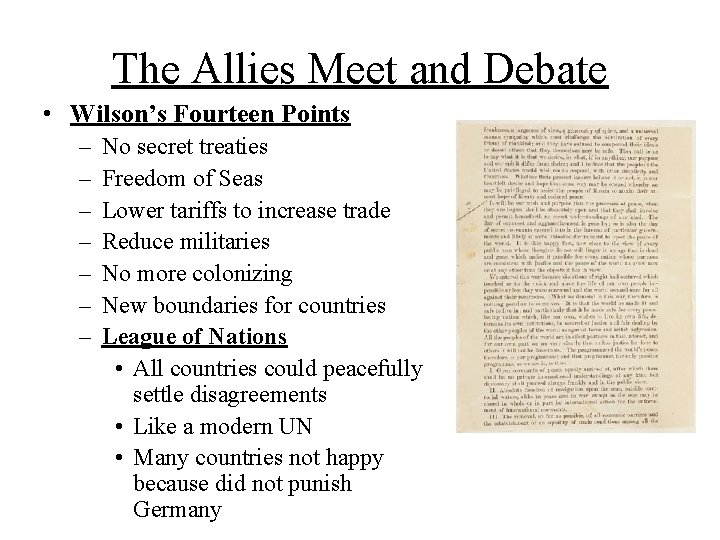 The Allies Meet and Debate • Wilson’s Fourteen Points – – – – No