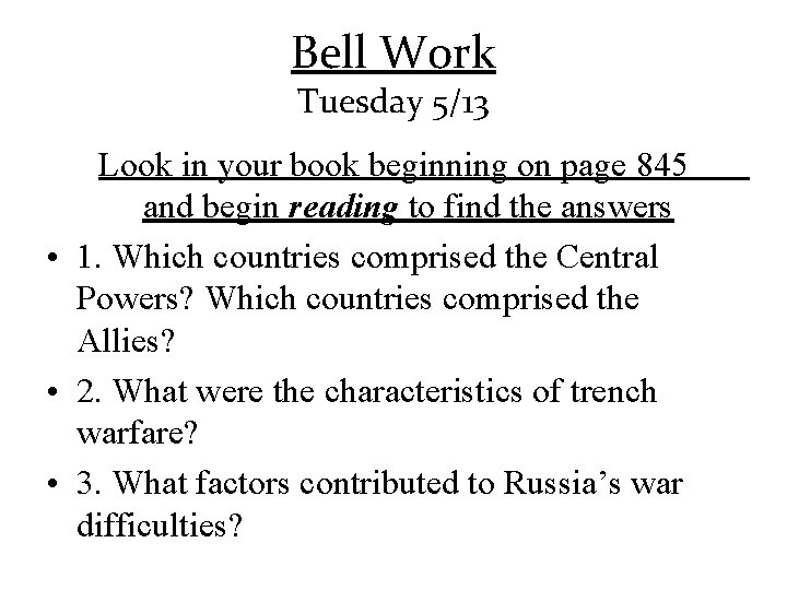 Bell Work Tuesday 5/13 Look in your book beginning on page 845 and begin