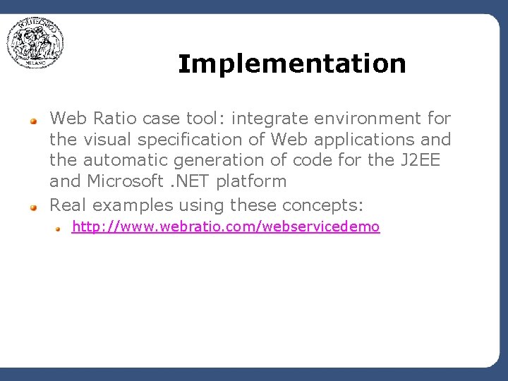 Implementation Web Ratio case tool: integrate environment for the visual specification of Web applications