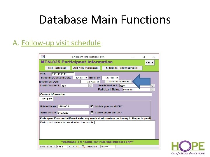 Database Main Functions A. Follow-up visit schedule 