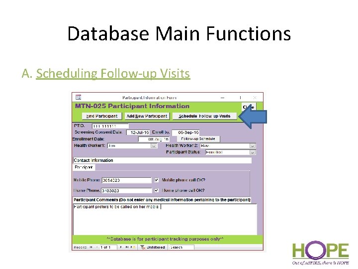 Database Main Functions A. Scheduling Follow-up Visits 