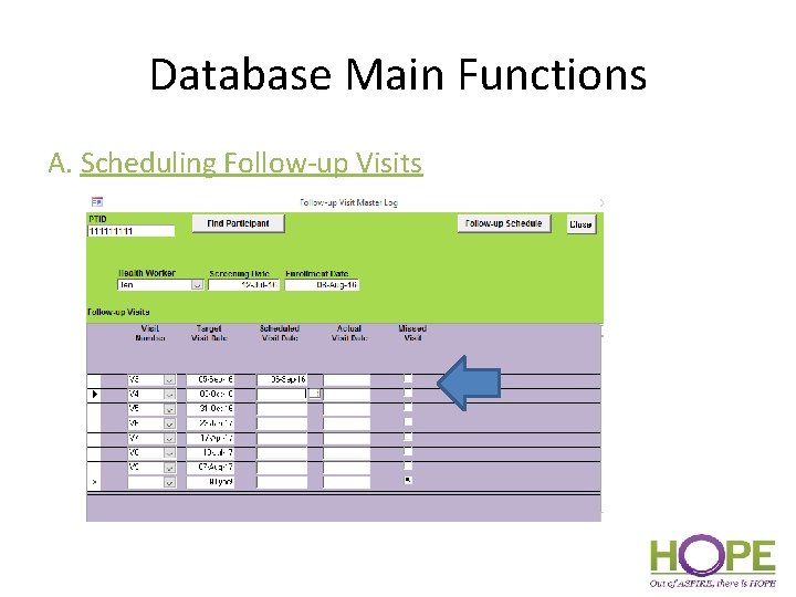 Database Main Functions A. Scheduling Follow-up Visits 