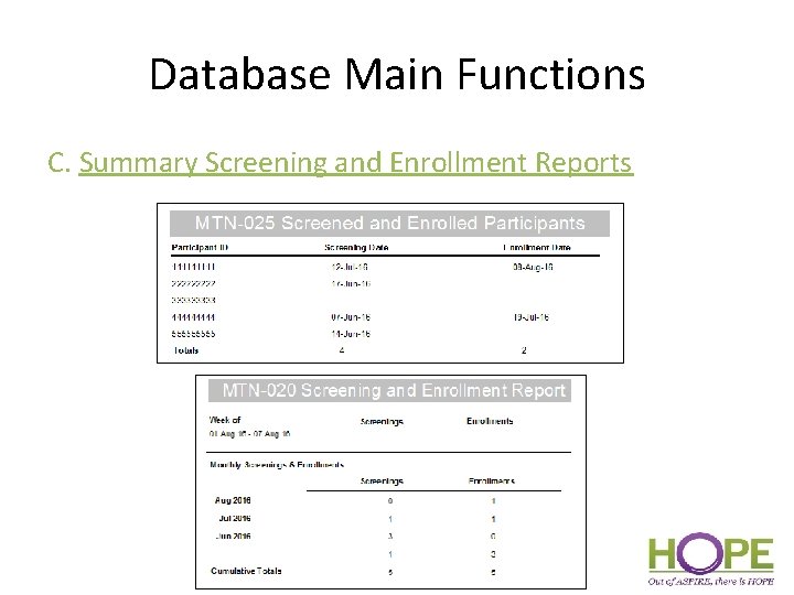 Database Main Functions C. Summary Screening and Enrollment Reports 