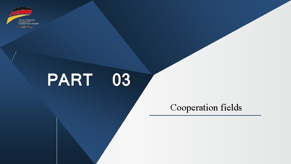 PART 03 Cooperation fields 