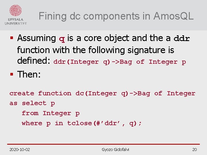 Fining dc components in Amos. QL § Assuming q is a core object and