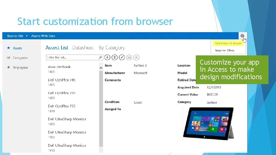 Start customization from browser Customize your app in Access to make design modifications 