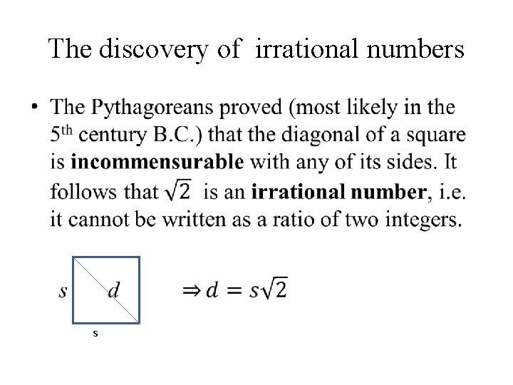 The discovery of irrational numbers • s 