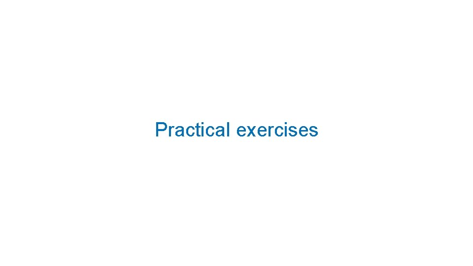 Practical exercises 