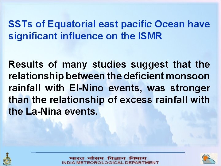 SSTs of Equatorial east pacific Ocean have significant influence on the ISMR Results of