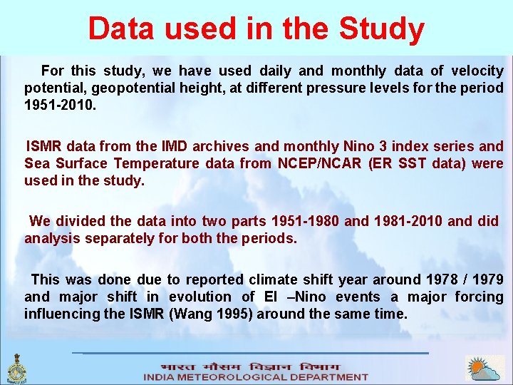 Data used in the Study For this study, we have used daily and monthly
