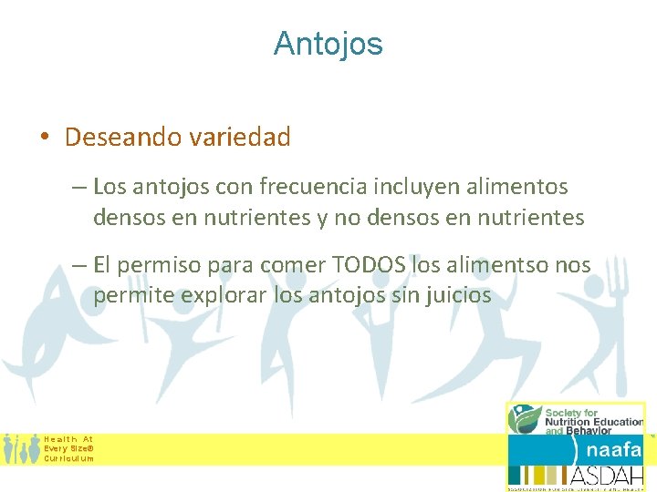 Antojos • Deseando variedad – Los antojos con frecuencia incluyen alimentos densos en nutrientes