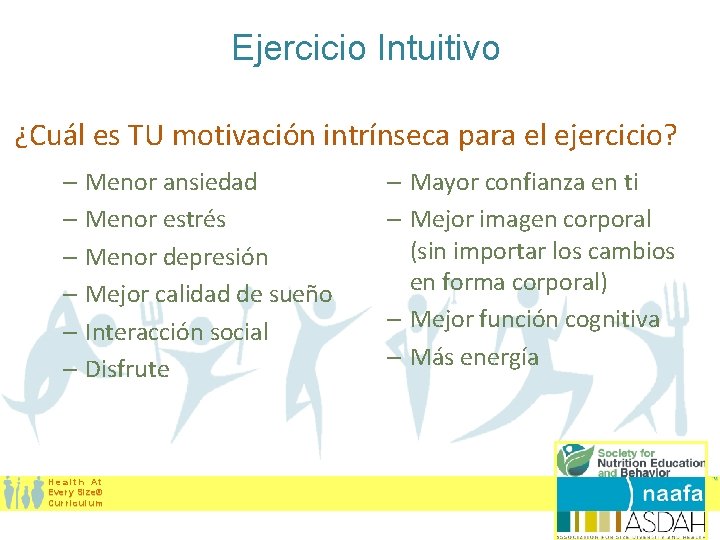 Ejercicio Intuitivo ¿Cuál es TU motivación intrínseca para el ejercicio? – Menor ansiedad –