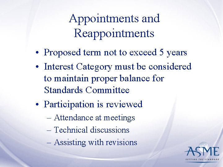 Appointments and Reappointments • Proposed term not to exceed 5 years • Interest Category