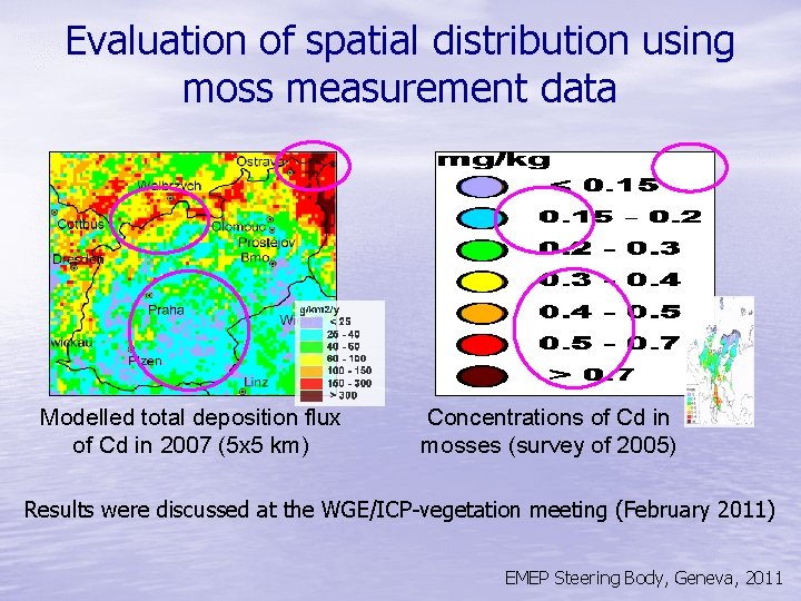 Evaluation of spatial distribution using moss measurement data Modelled total deposition flux of Cd