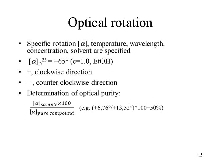 Optical rotation • 13 