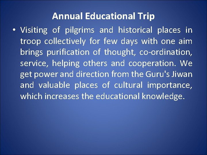 Annual Educational Trip • Visiting of pilgrims and historical places in troop collectively for