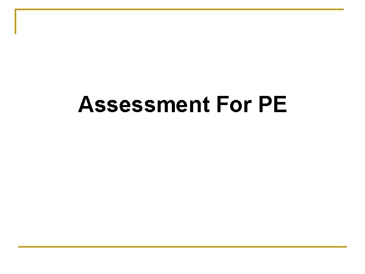 Assessment For PE 