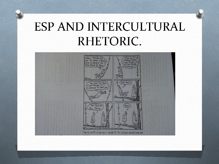 ESP AND INTERCULTURAL RHETORIC. 