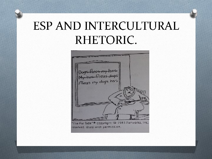 ESP AND INTERCULTURAL RHETORIC. 