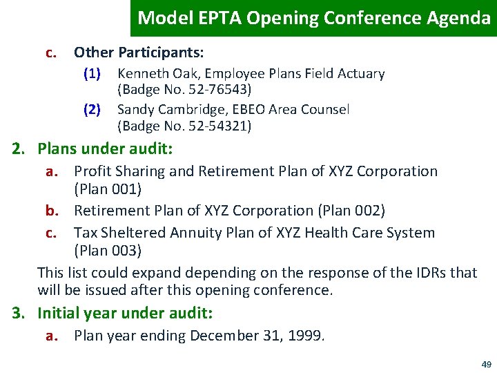 Model EPTA Opening Conference Agenda c. Other Participants: (1) (2) Kenneth Oak, Employee Plans