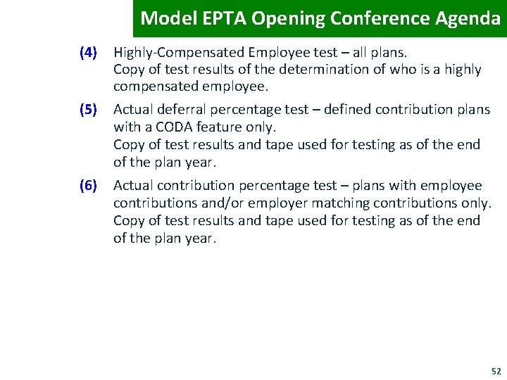 Model EPTA Opening Conference Agenda (4) (5) (6) Highly-Compensated Employee test – all plans.