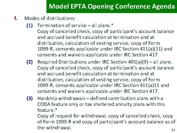 Model EPTA Opening Conference Agenda f. Modes of distributions: (1) Termination of service –