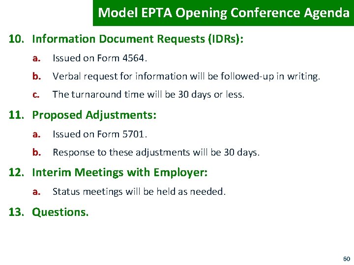 Model EPTA Opening Conference Agenda 10. Information Document Requests (IDRs): a. Issued on Form