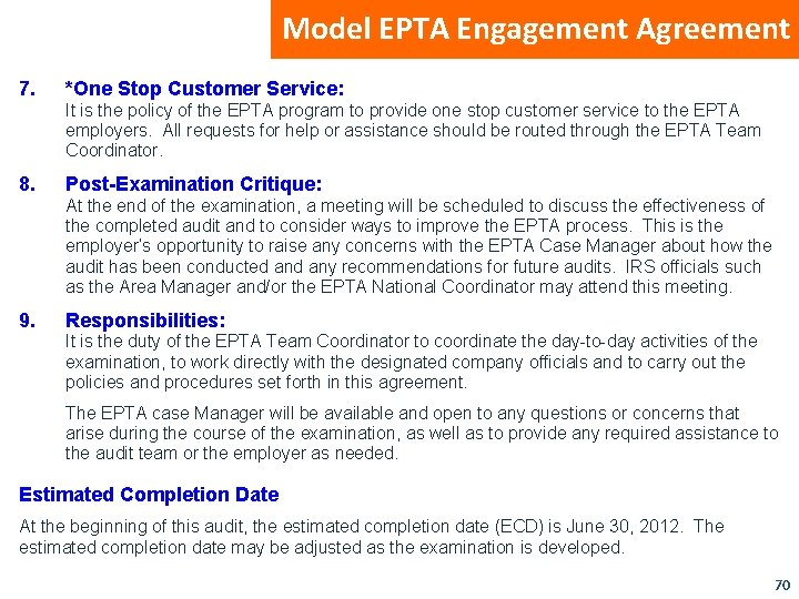Model EPTA Engagement Agreement 7. *One Stop Customer Service: It is the policy of