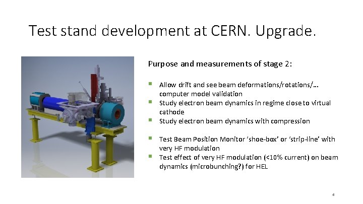 Test stand development at CERN. Upgrade. Purpose and measurements of stage 2: § §