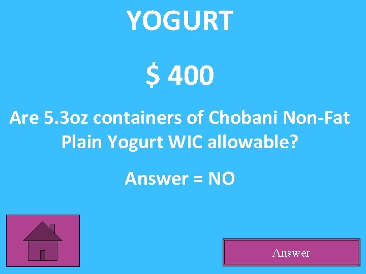 YOGURT $ 400 Are 5. 3 oz containers of Chobani Non-Fat Plain Yogurt WIC