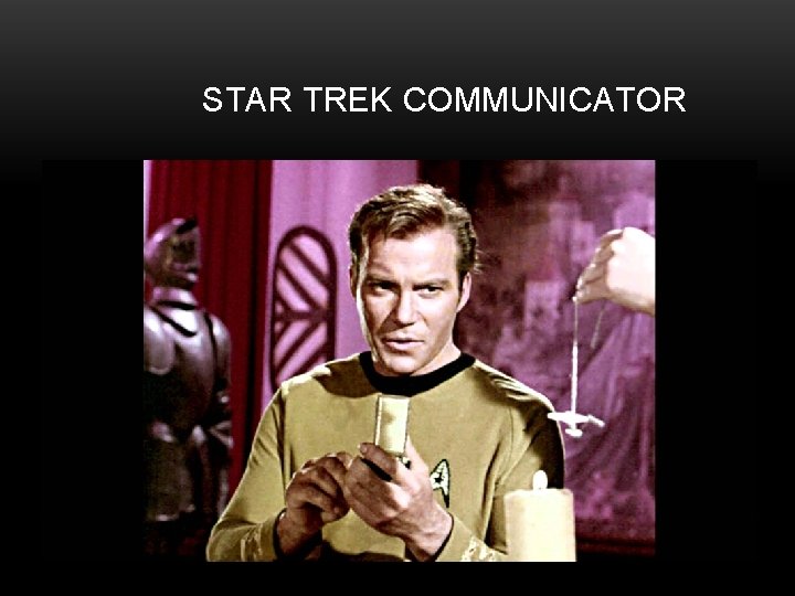 STAR TREK COMMUNICATOR 