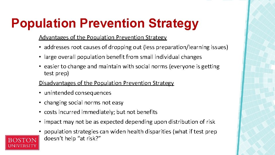 Population Prevention Strategy Advantages of the Population Prevention Strategy • addresses root causes of