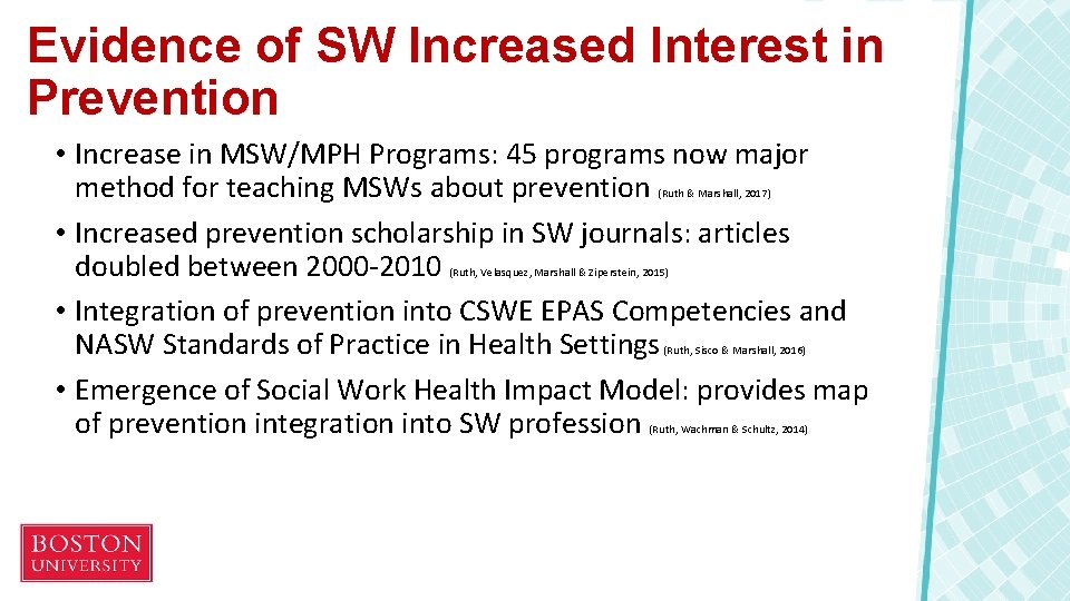 Evidence of SW Increased Interest in Prevention • Increase in MSW/MPH Programs: 45 programs