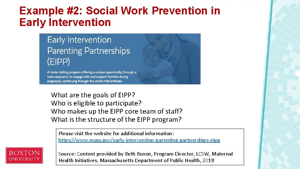 Example #2: Social Work Prevention in Early Intervention What are the goals of EIPP?