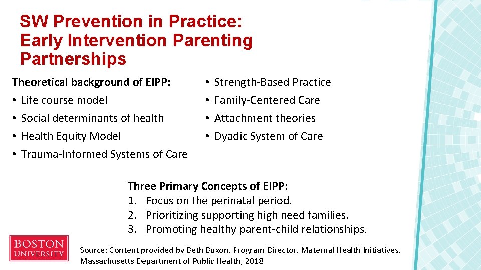SW Prevention in Practice: Early Intervention Parenting Partnerships Theoretical background of EIPP: • Life