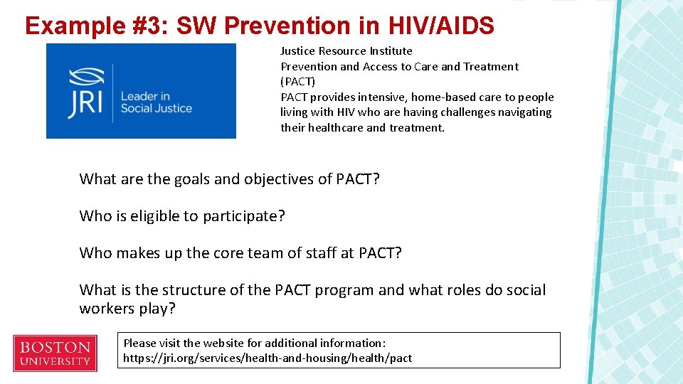 Example #3: SW Prevention in HIV/AIDS Justice Resource Institute Prevention and Access to Care
