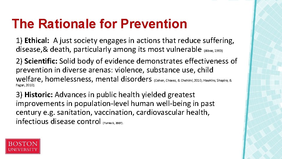 The Rationale for Prevention 1) Ethical: A just society engages in actions that reduce