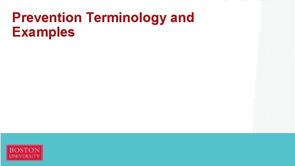 Prevention Terminology and Examples 
