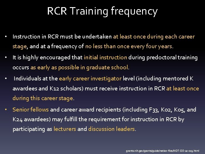 RCR Training frequency • Instruction in RCR must be undertaken at least once during