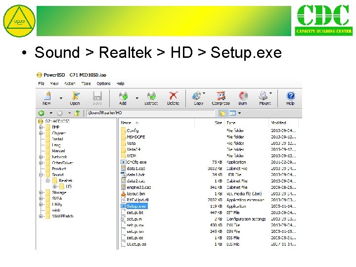  • Sound > Realtek > HD > Setup. exe 