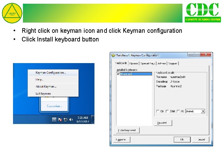  • Right click on keyman icon and click Keyman configuration • Click Install