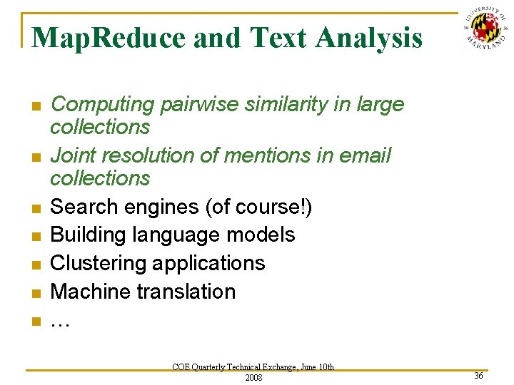 Map. Reduce and Text Analysis n n n n Computing pairwise similarity in large