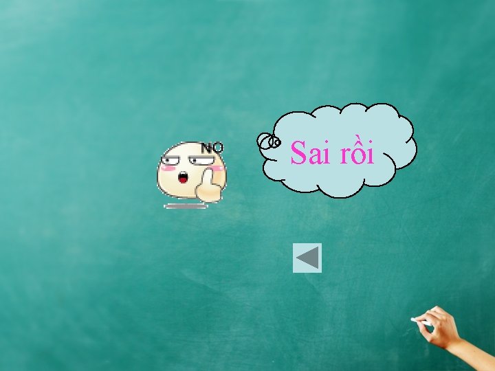 Sai rồi 
