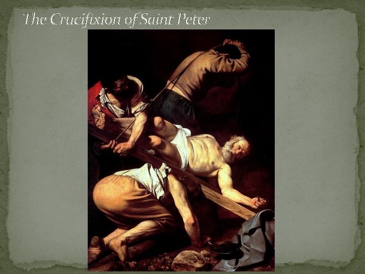 The Crucifixion of Saint Peter 