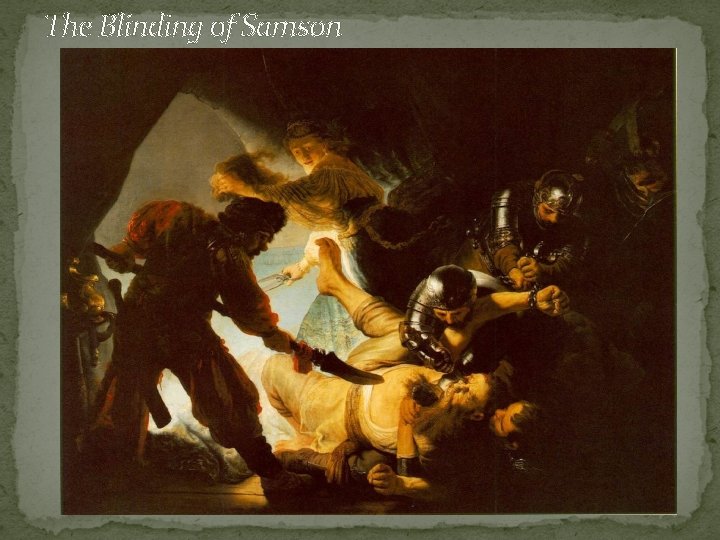 The Blinding of Samson 