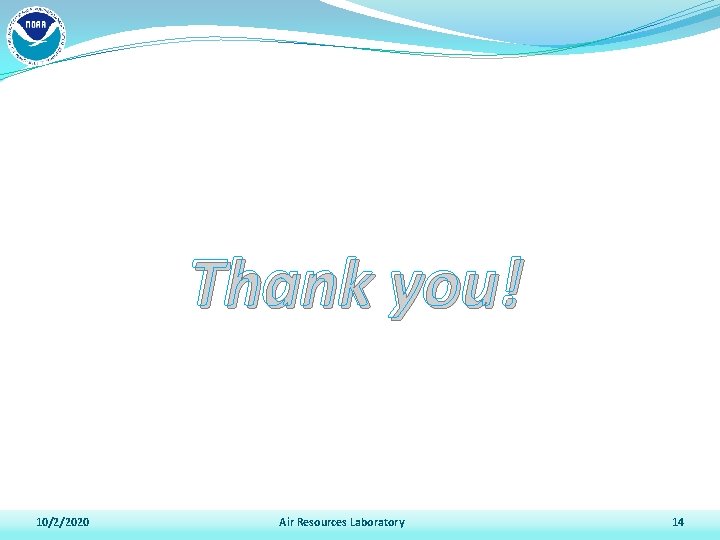 Thank you! 10/2/2020 Air Resources Laboratory 14 