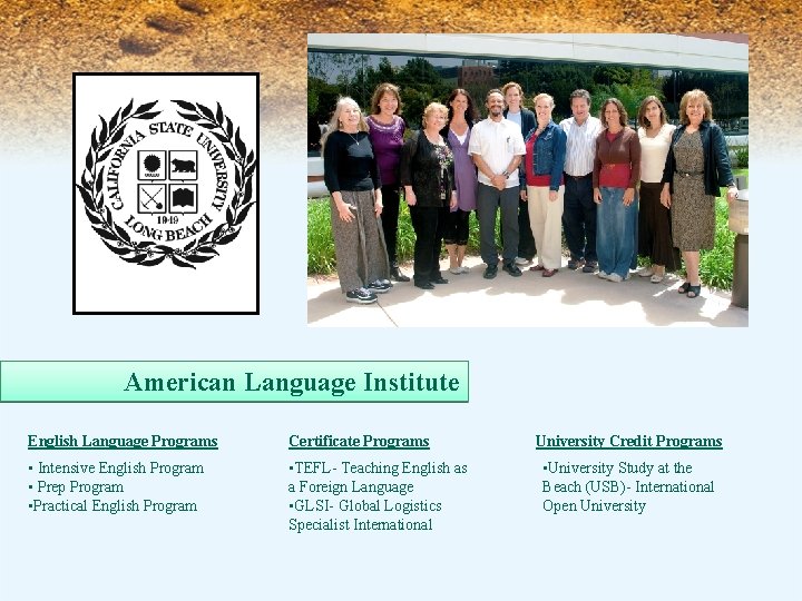 American Language Institute English Language Programs Certificate Programs • Intensive English Program • Prep