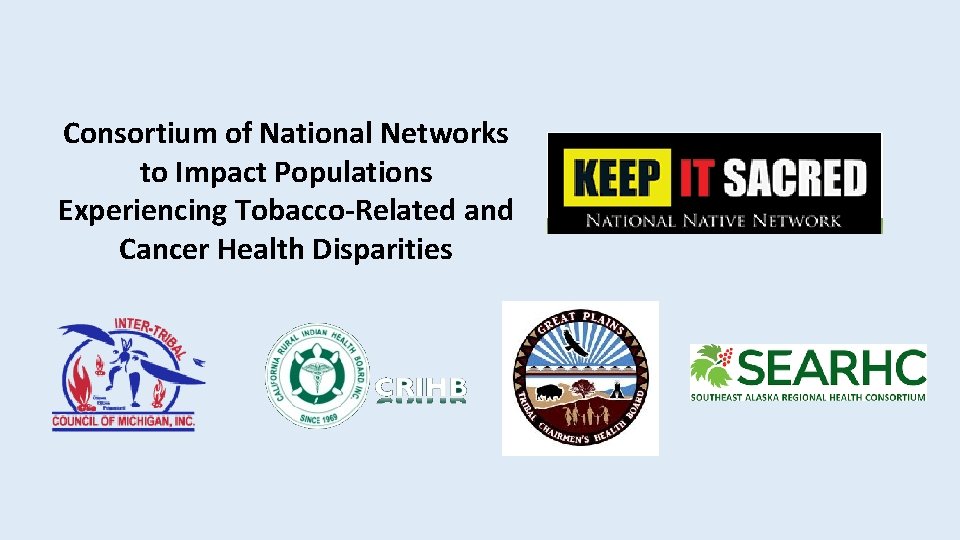 Consortium of National Networks to Impact Populations Experiencing Tobacco-Related and Cancer Health Disparities 